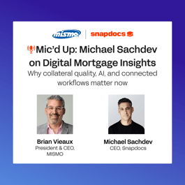 Mic’d Up: Michael Sachdev on Digital Mortgage Insights