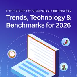 The Future of Signing Coordination: Trends, Technology & Benchmarks for 2026