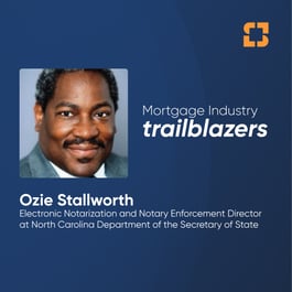 Innovating on a Policy Level With Ozie Stallworth, North Carolina’s eClosing Leader