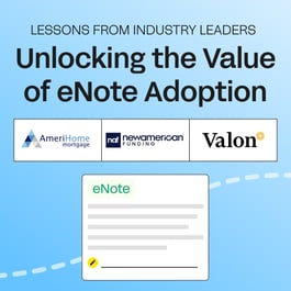 Lessons from Industry Leaders: Unlocking the Value of eNote Adoption