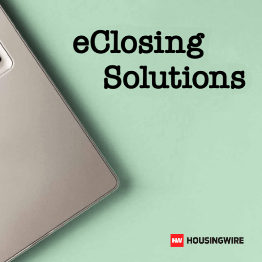 HousingWire eClosing Solutions report