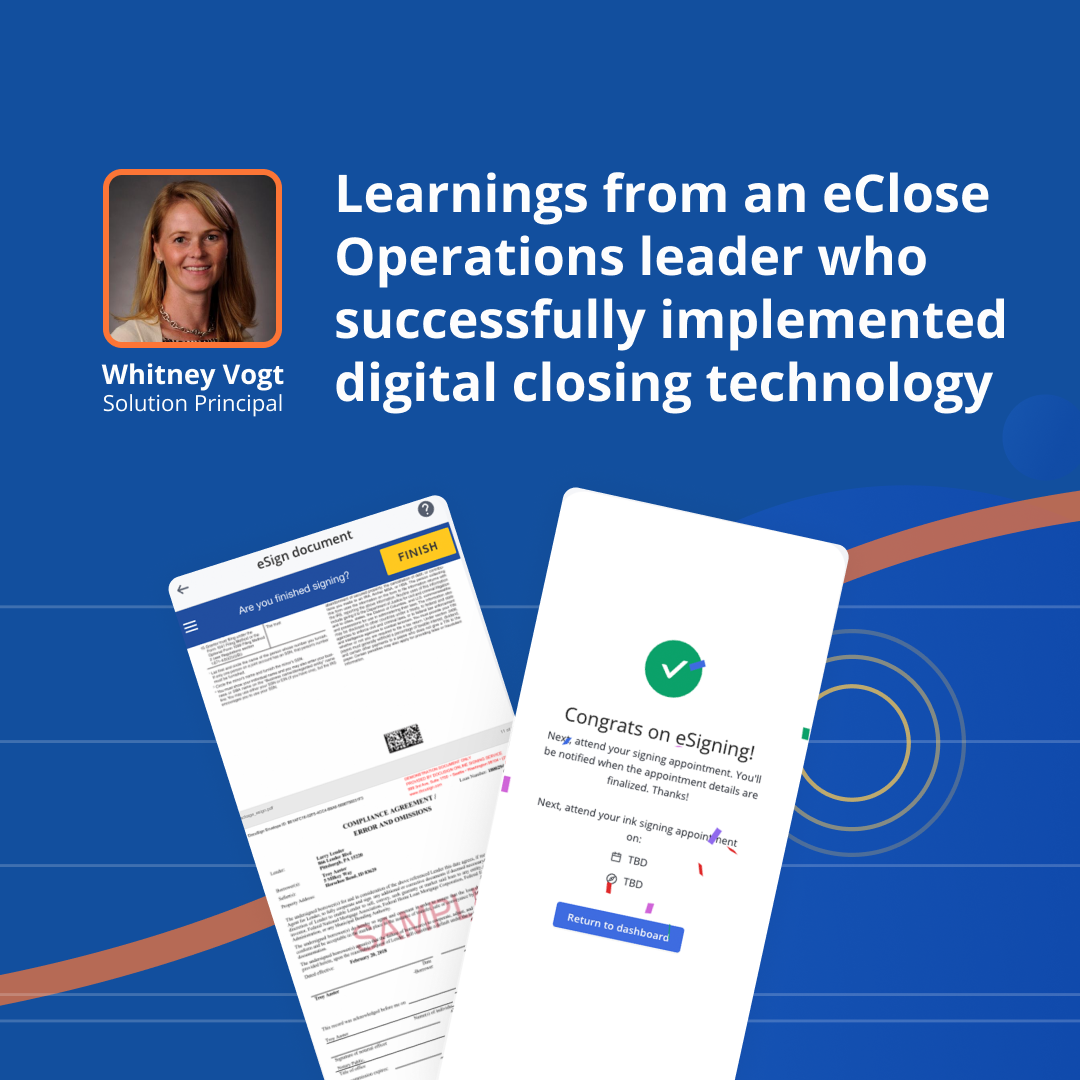 Learnings from an eClose Operations leader who successfully implemented digital closing technology