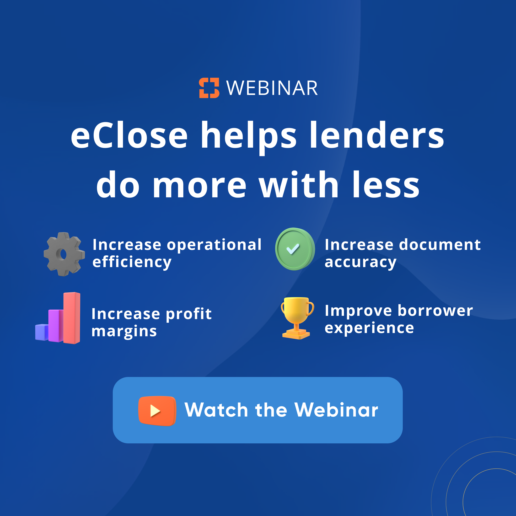How eClose Helps Mortgage Lenders Maximize Profitability & Efficiency