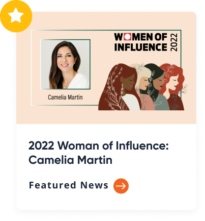 2022 Woman of Influence: Camelia Martin